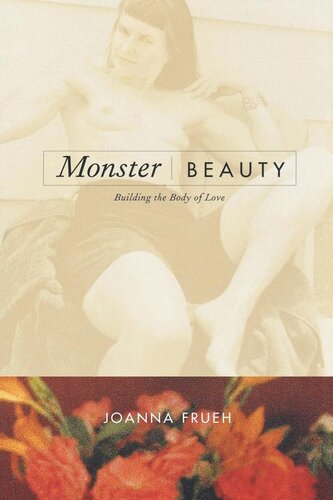 Monster/Beauty: Building the Body of Love