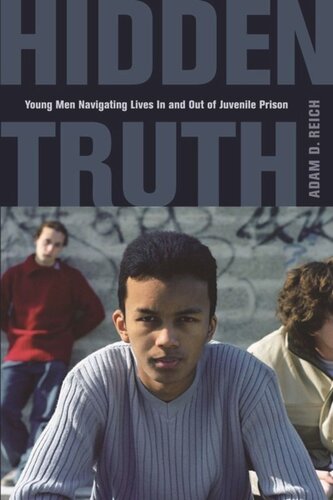 Hidden Truth: Young Men Navigating Lives In and Out of Juvenile Prison