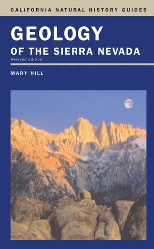Geology of the Sierra Nevada: Revised Edition