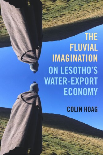 The Fluvial Imagination: On Lesotho's Water-Export Economy