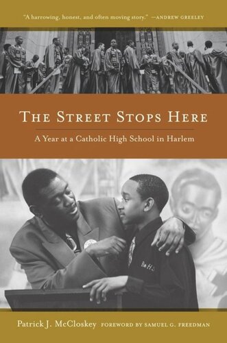 The Street Stops Here: A Year at a Catholic High School in Harlem