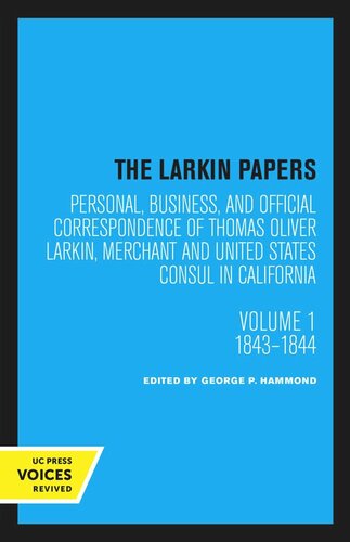 The Larkin Papers: Volume 1 1822–1842