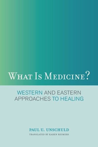 What Is Medicine?: Western and Eastern Approaches to Healing