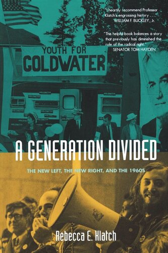 A Generation Divided: The New Left, the New Right, and the 1960s
