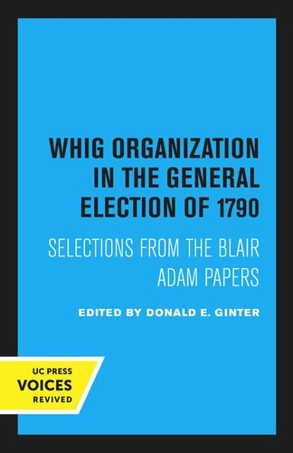 Whig Organization in the General Election of 1790: Selections from the Blair Adam Papers