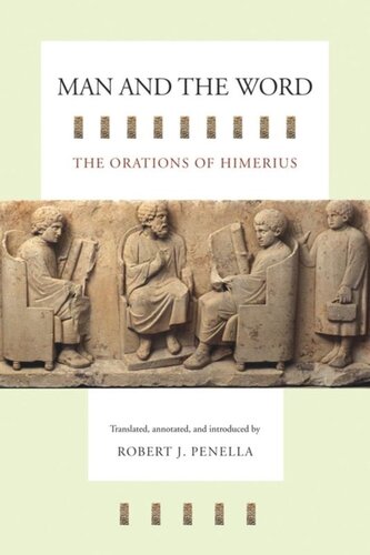 Man and the Word: The Orations of Himerius