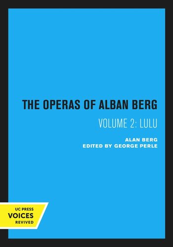 The Operas of Alban Berg: Volume 2 Lulu