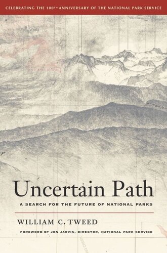 Uncertain Path: A Search for the Future of National Parks