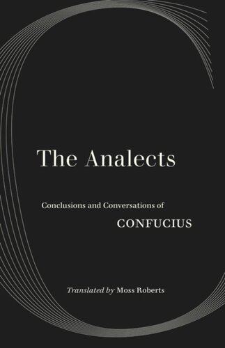 The Analects: Conclusions and Conversations of Confucius
