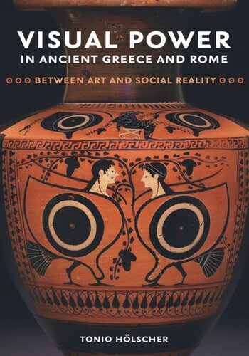 Visual Power in Ancient Greece and Rome: Between Art and Social Reality