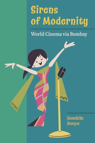 Sirens of Modernity: World Cinema via Bombay
