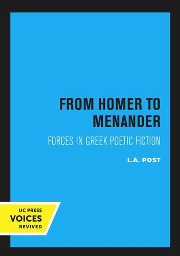 From Homer to Menander: Forces in Greek Poetic Fiction