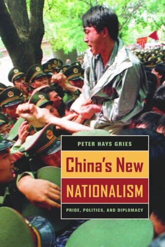 China's New Nationalism: Pride, Politics, and Diplomacy