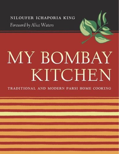 My Bombay Kitchen: Traditional and Modern Parsi Home Cooking