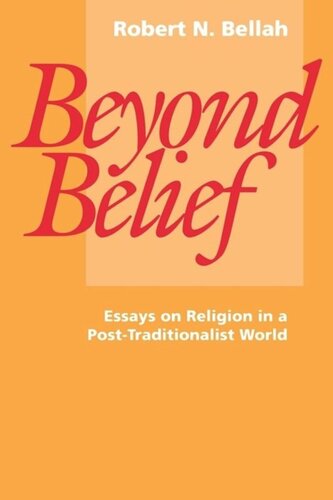 Beyond Belief: Essays on Religion in a Post-Traditionalist World
