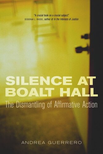 Silence at Boalt Hall: The Dismantling of Affirmative Action