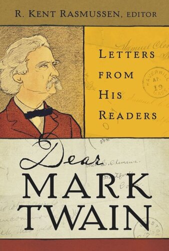 Dear Mark Twain: Letters from His Readers