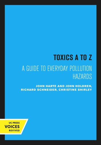 Toxics A to Z: A Guide to Everyday Pollution Hazards