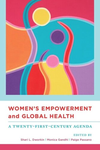 Women's Empowerment and Global Health: A Twenty-First-Century Agenda