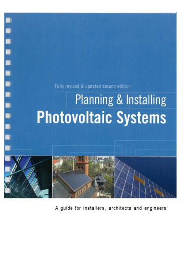 Planning and Installing Photovoltaic Systems: A Guide for Installers, Architects and Engineers