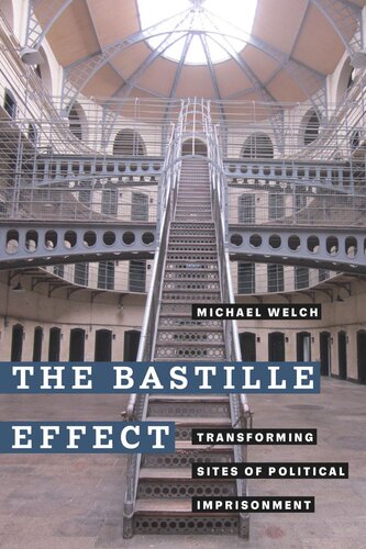 The Bastille Effect: Transforming Sites of Political Imprisonment