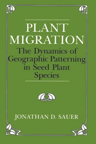 Plant Migration: The Dynamics of Geographic Patterning in Seed Plant Species