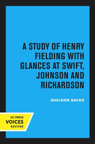 Fiction and the Shape of Belief: A Study of Henry Fielding with Glances at Swift, Johnson, and Richardson