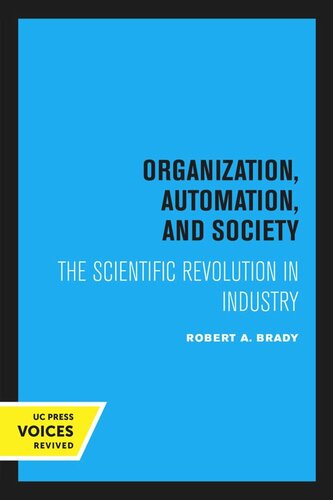Organization, Automation, and Society: The Scientific Revolution in Industry