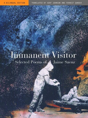Immanent Visitor: Selected Poems of Jaime Saenz