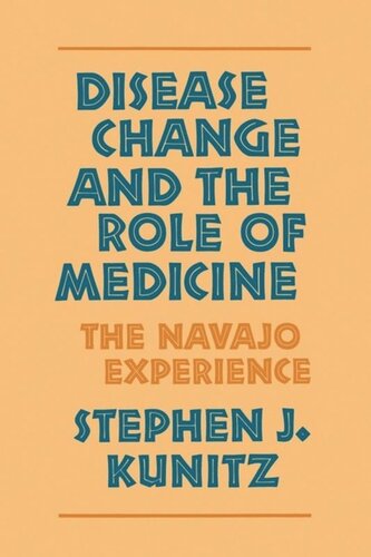 Disease Change and the Role of Medicine: The Navajo Experience