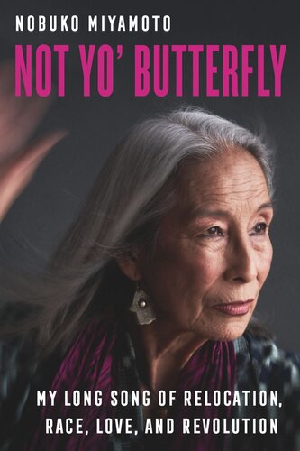 Not Yo' Butterfly: My Long Song of Relocation, Race, Love, and Revolution