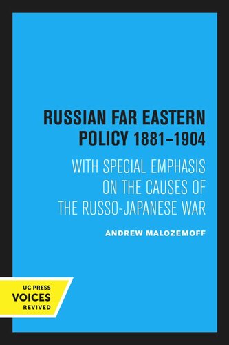 Russian Far Eastern Policy, 1881–1904