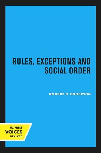 Rules, Exceptions and Social Order