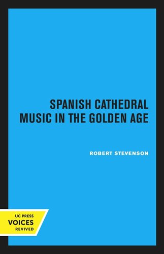 Spanish Cathedral Music in the Golden Age