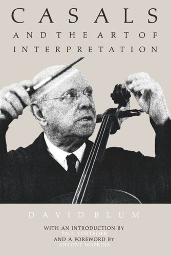 Casals and the Art of Interpretation