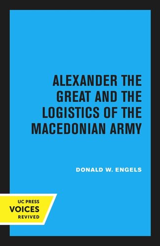 Alexander the Great and the Logistics of the Macedonian Army
