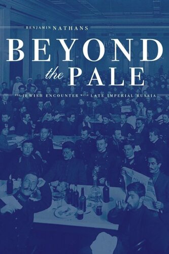 Beyond the Pale: The Jewish Encounter with Late Imperial Russia