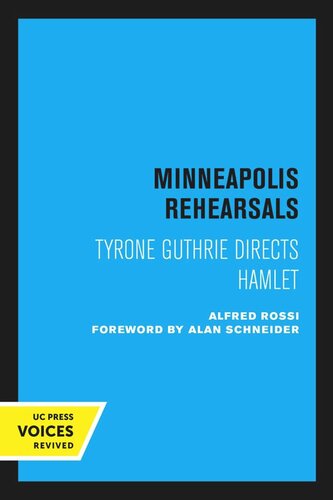 Minneapolis Rehearsals: Tyrone Guttrie Directs Hamlet