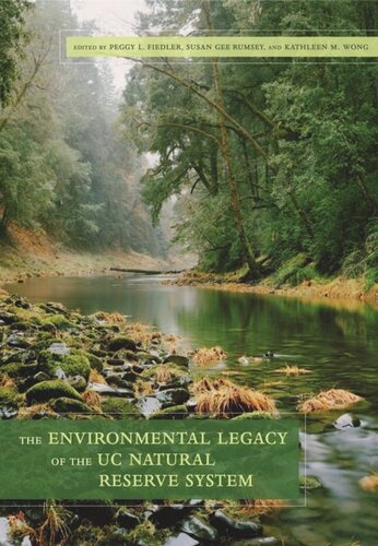 The Environmental Legacy of the UC Natural Reserve System