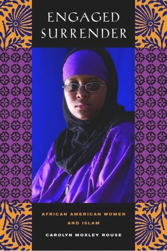 Engaged Surrender: African American Women and Islam