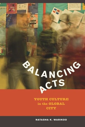 Balancing Acts: Youth Culture in the Global City