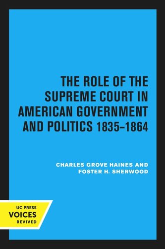 The Role of the Supreme Court in American Government and Politics, 1835–1864