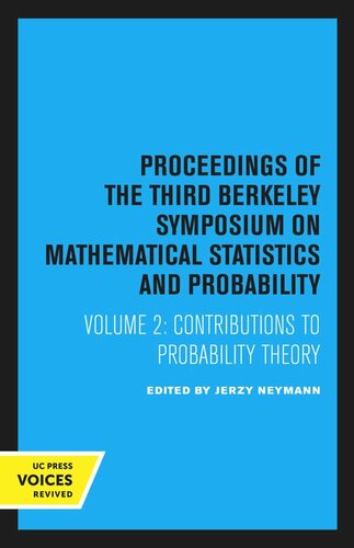 Proceedings of the Third Berkeley Symposium on Mathematical Statistics and Probability: Volume 2 Contributions to Probability Theory