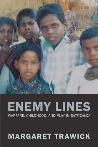 Enemy Lines: Warfare, Childhood, and Play in Batticaloa