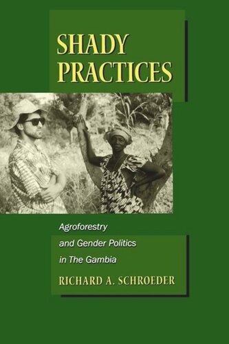 Shady Practices: Agroforestry and Gender Politics in The Gambia