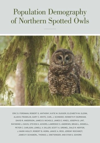 Population Demography of Northern Spotted Owls: Published for the Cooper Ornithological Society