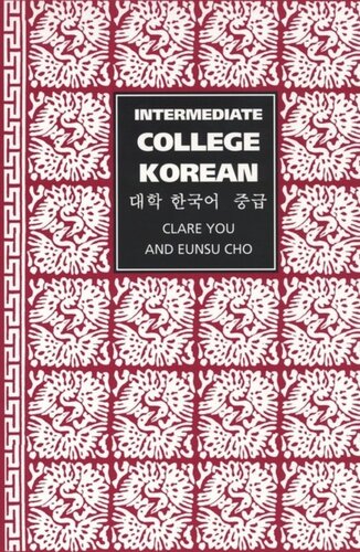 Intermediate College Korean: Taehak Han'gugo Chunggup