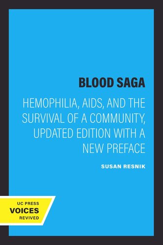 Blood Saga: Hemophilia, AIDS, and the Survival of a Community, Updated Edition With a New Preface