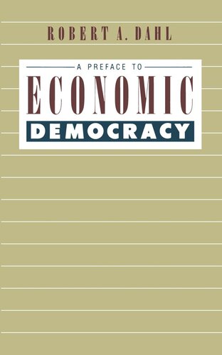 A Preface to Economic Democracy