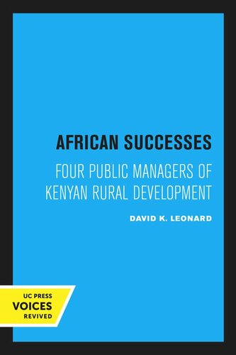 African Successes: Four Public Managers of Kenyan Rural Development